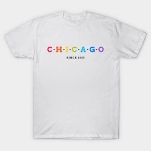 Chicago Since 1833 T-Shirt